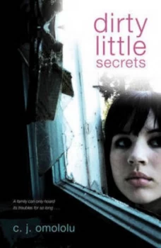 Image of Dirty Little Secrets by C. J. Omololu Hardback