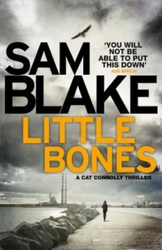 Image of Little Bones by Sam Blake Paperback