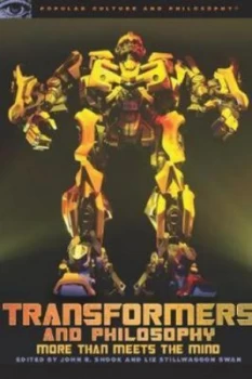 Image of Transformers and Philosophy by John R. Shook Book