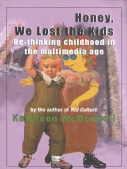 Image of Honey We Lost the Kids by Kathleen Mcdonnell Paperback