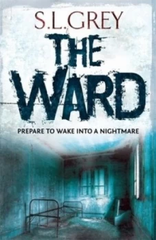 Image of The Ward by S.L. Grey Book