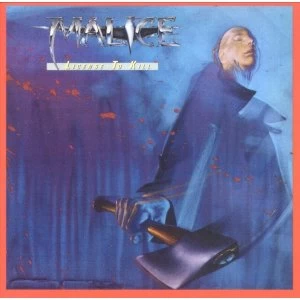 Image of Malice - Licence To Kill CD