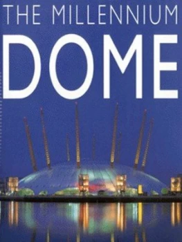 Image of The Millennium Dome by Elizabeth Wilhide Hardback