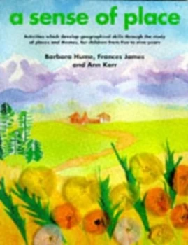Image of A Sense of Place by Barbara Hume and Frances James and Ann Kerr and Kathie Barrs Book