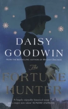 Image of The Fortune Hunter by Daisy Goodwin Paperback