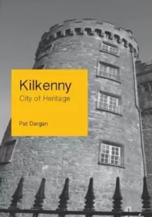 Image of Kilkenny : City of Heritage