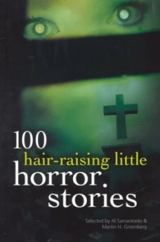Image of 100 Hair-Raising Little Horror Stories by Al Sarrantonio and Martin Harry Greenberg Paperback