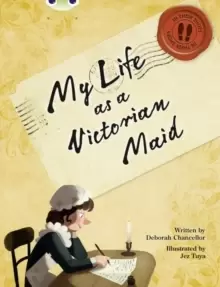 Image of Bug Club NF Red (KS2) B/5B My Life as a Victorian Maid
