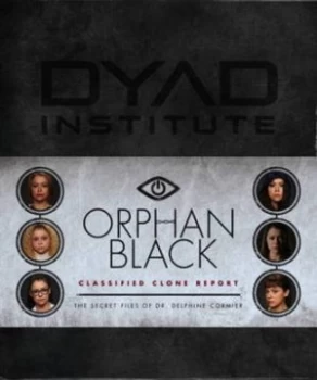 Image of Orphan Black - classified clone reports by Keith R. A DeCandido