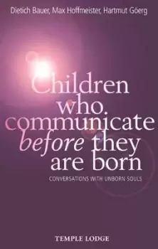 Image of Children who communicate before they are born by Dietrich Bauer