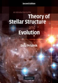 Image of An Introduction to the Theory of Stellar Structure and Evolution by Dina Prialnik Hardback