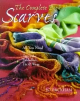 Image of The complete book of scarves by Jo Packham