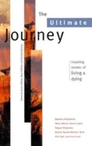 Image of ultimate journey inspiring stories of living and dying