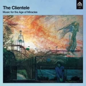 image of Music for the Age of Miracles by The Clientele CD Album