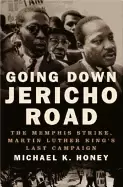 Image of going down jericho road the memphis strike martin luther kings last campaig