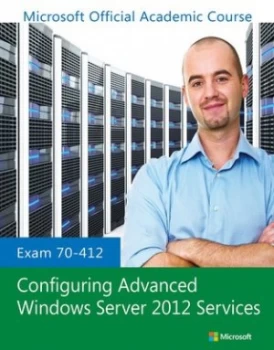 Image of Configuring Advanced Windows Server 2012 Services by Microsoft Official Academic Course Book