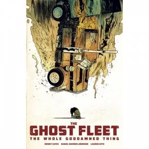 Image of Ghost Fleet the Whole Goddamned Thing