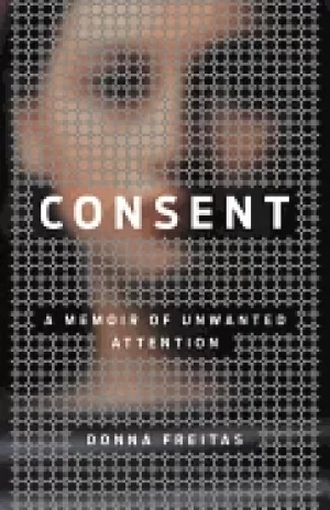Image of consent a memoir of unwanted attention