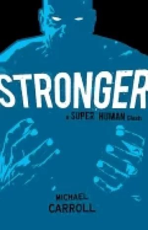 Image of stronger a super human clash