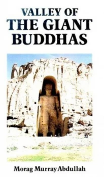 Image of Valley of the Giant Buddhas by Morag Murray Abdullah Book