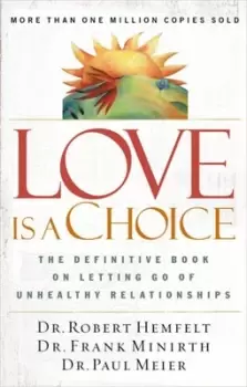 Image of Love Is a Choice by Robert Hemfelt