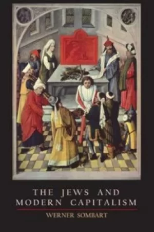Image of The Jews and Modern Capitalism by Werner Sombart