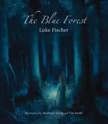 Image of The Blue Forest : Bedtime Stories for the Nights of the Week