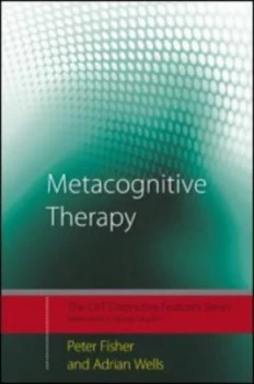 Image of Metacognitive Therapy by Peter Fisher Paperback