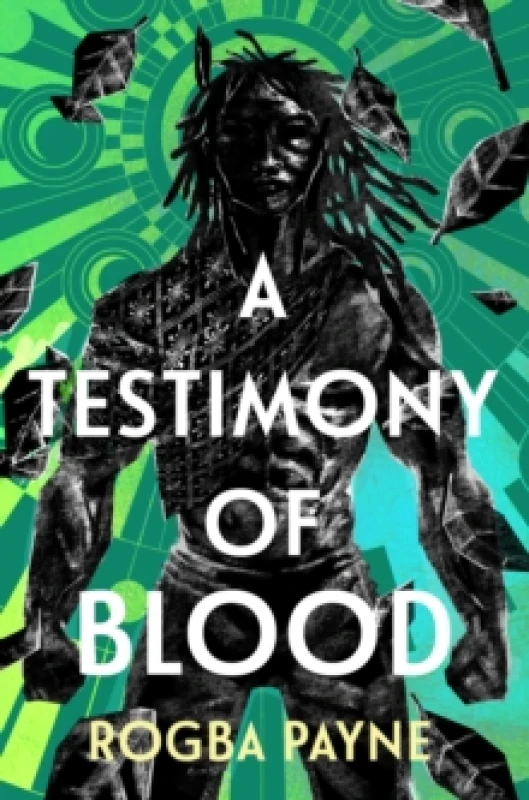 Image of A Testimony of Blood : An epic fantasy infused with the mythology of West Africa Hardback