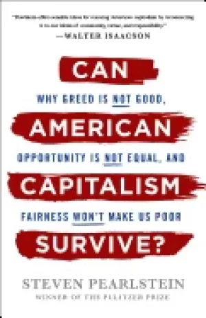 Image of can american capitalism survive why greed is not good opportunity is not e
