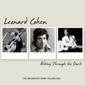 image of Riding Through the Dark The Broadcast Diary - Volume 1 by Leonard Cohen CD Album