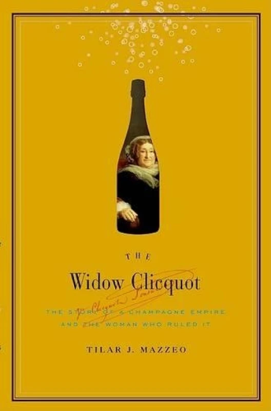 Image of The Widow Clicquot by Tilar J Mazzeo Book