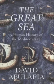 Image of The Great Sea by David Abulafia Hardback