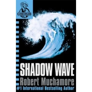 Image of CHERUB: Shadow Wave : Book 12