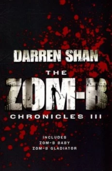 Image of The Zom-B Chronicles Iii by Darren Shan Paperback