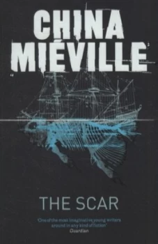 Image of The Scar by China Miville Paperback