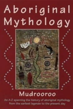 Image of Aboriginal Mythology by Mudrooroo Paperback