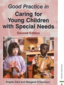 Image of Good Practice in Caring for Young Children with Special Needs by Angela Dare Paperback