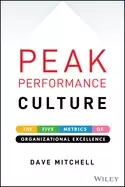 Image of peak performance culture the five metrics of organizational excellence