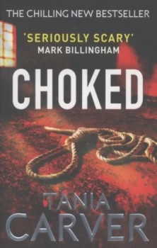 Image of Choked by Tania Carver Paperback