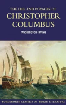 Image of The Life and Voyages of Christopher Columbus by Washington Irvine Paperback