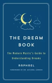 Image of The Dream Book : The Modern Mystic's Guide to Understanding Dreams