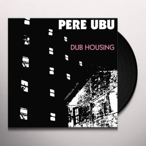 Image of Pere Ubu - Dub Housing Vinyl