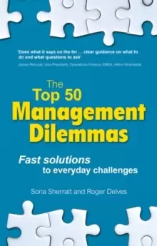 Image of The Top 50 Management Dilemmas : Fast solutions to everyday challenges