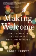 Image of making welcome enriching life and business with hospitality