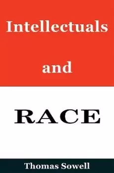 Image of Intellectuals and Race by Thomas Sowell
