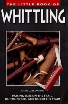 Image of The Little Book of Whittling by Ernest C Lubkemann Book