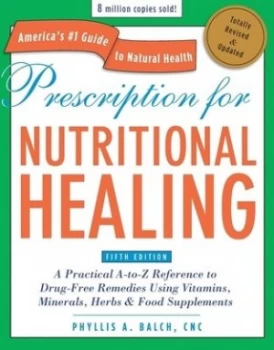 Image of Prescription for Nutritional Healing by Phyllis Balch Paperback