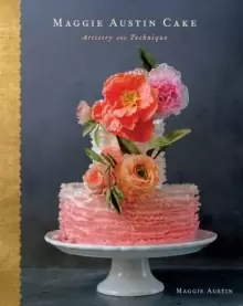 Image of Maggie Austin Cake: Artistry and Technique