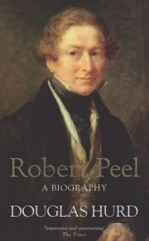 Image of Robert Peel by Douglas Hurd Paperback
